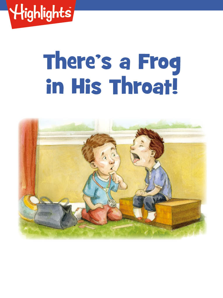 There's Frog in His Throat!